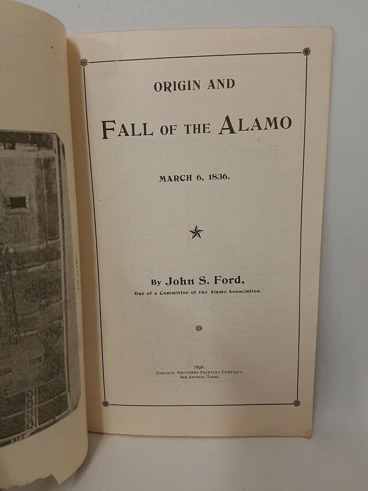 Origin And Fall Of The Alamo 1836 (1896) 1st Print Col. JNO. S. Ford w Illust.