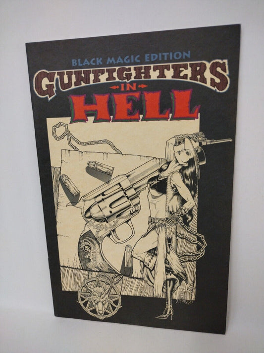 GUNFIGHTERS IN HELL #1 BLACK MAGIC EDITION Signed & #'d 9/2500 Barbour Vigil