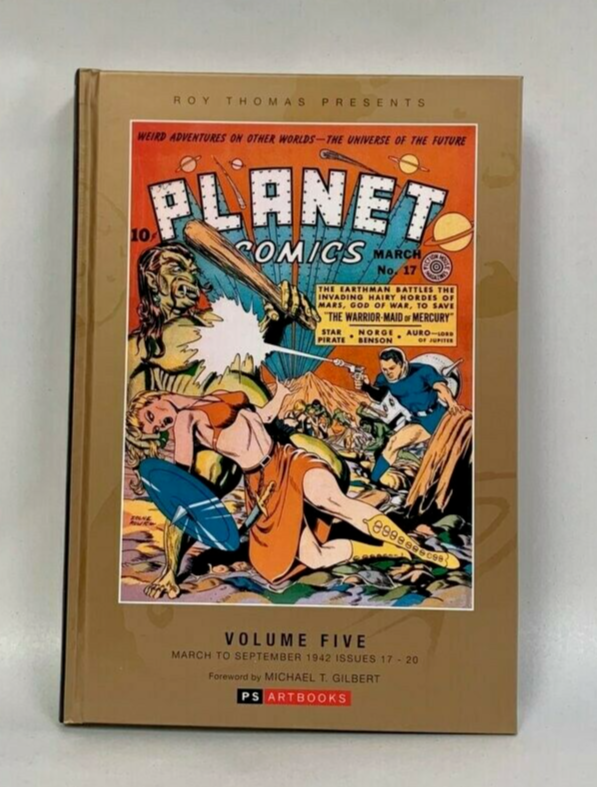 Planet Comics Vol 5 Hardcover Issues  17 - 20 Roy Thomas Presents ( Brand New )