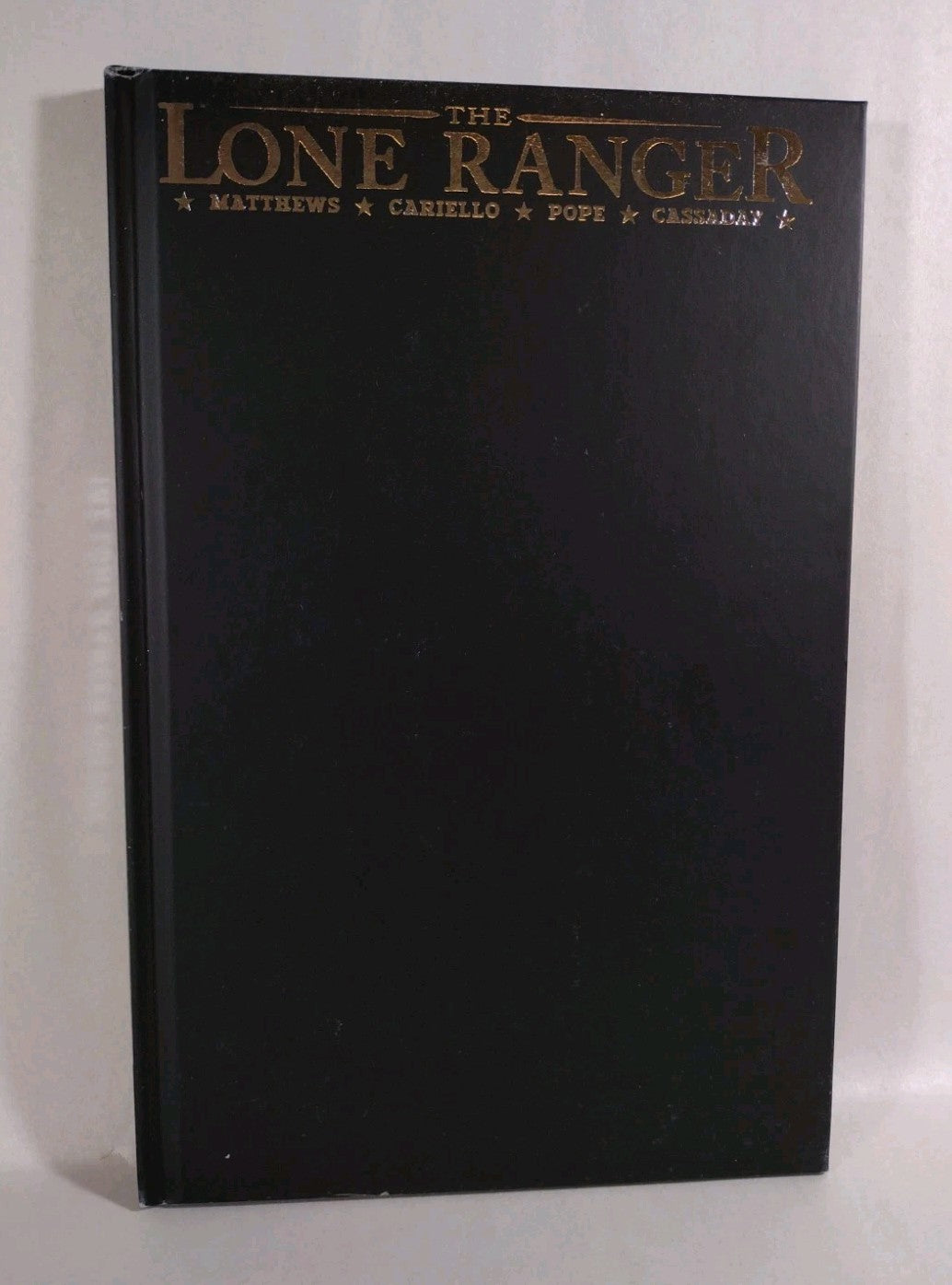 Lone Ranger Vol 2 Lines Not Crossed (2008) Dynamite HC VG Brett Mathews Cariello