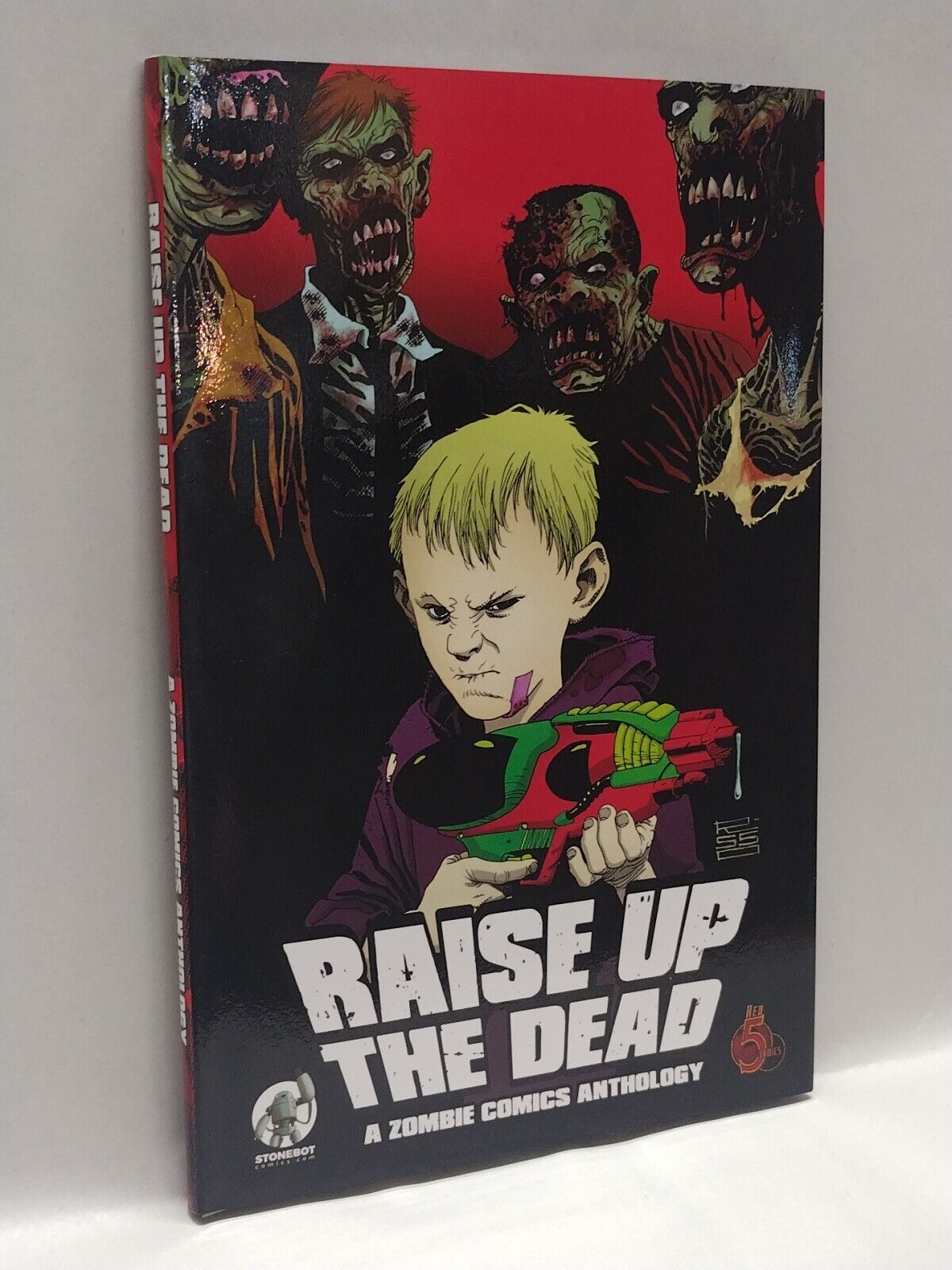 Raise Up The Dead (2022) Hardcover Red 5 Zombie Horror Comic Anthology New HC