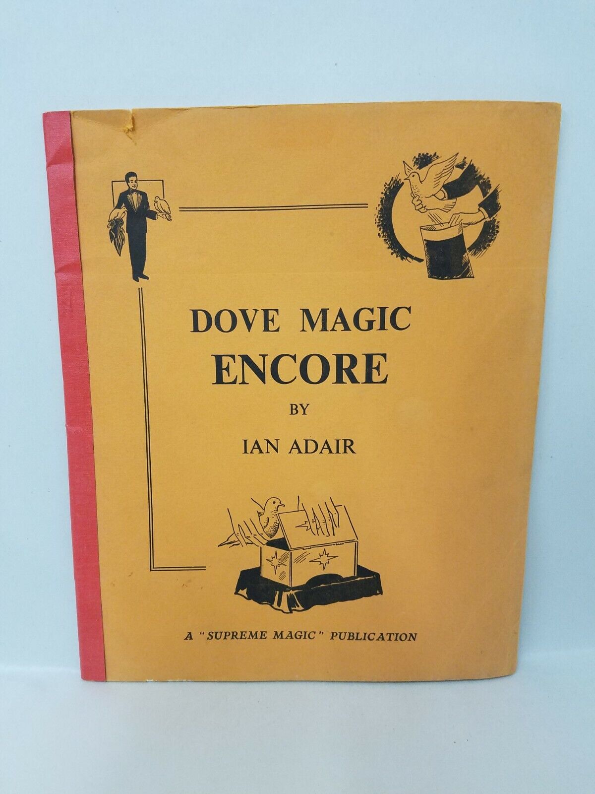 Dove Magic by Ian Adair Supreme Magic 1st print. Step by Step Instructions