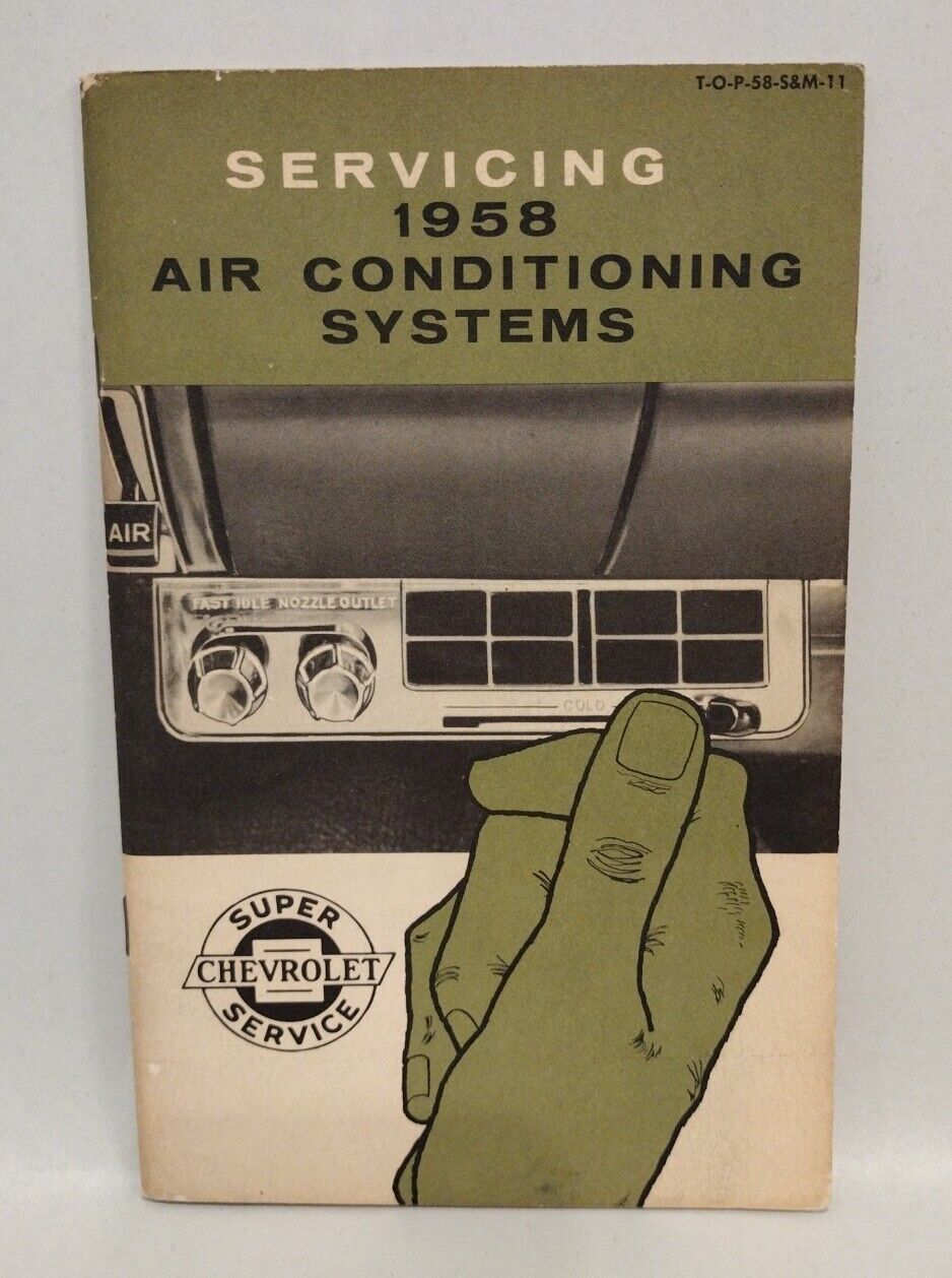 Authentic 1958 Chevrolet Servicing Air Condtioning Systems Repair Manual 