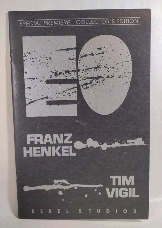 EO #1 (1991) Rebel Studios Comic Signed #'s 118/2000 Tim Vigil Franz Henkel