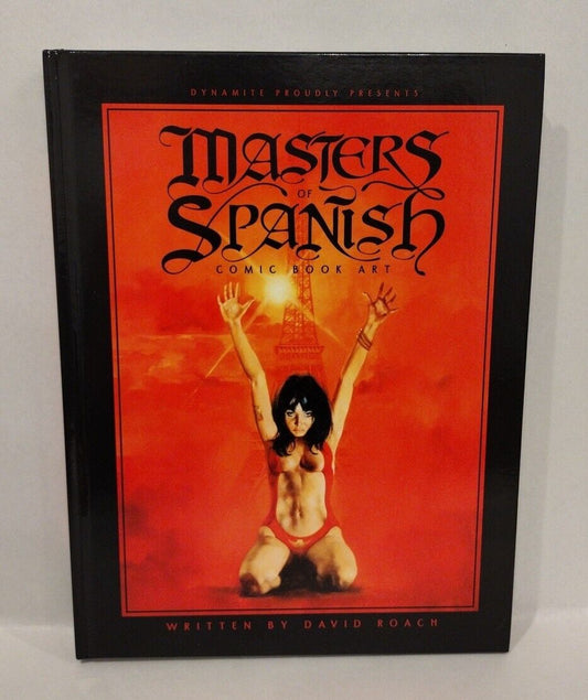 Masters of Spanish Comic Book Art (2022) Dynamite Hardcover New HC