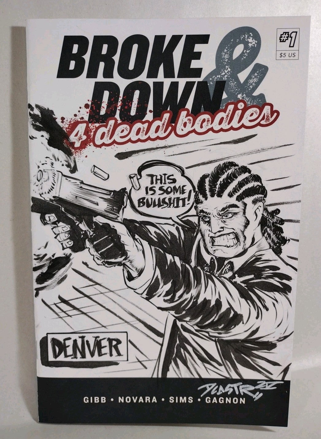 Broke Down & 4 Dead Bodies #1 Orange Cone Sketch Cover W Original Dave Castr Art