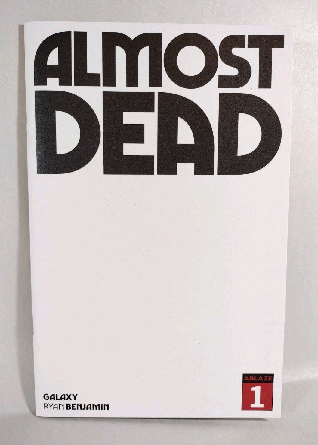 Almost Dead #1 (2023) Ablaze Blank Cover Variant Comic Ryan Benjamin NM