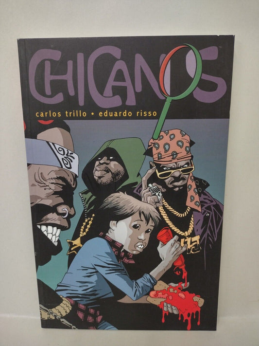 Chicanos Vol 2 (2007) IDW TPB Carlos Trillo Eduardo RIsso