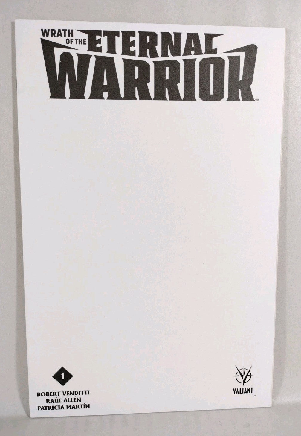 Wrath of the ETERNAL WARRIOR #1 (2015) Valiant Blank Variant Cover Comic NM