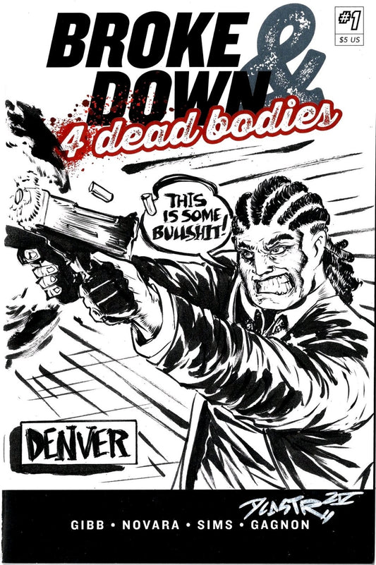 Broke Down & 4 Dead Bodies #1 Orange Cone Sketch Cover W Original Dave Castr Art