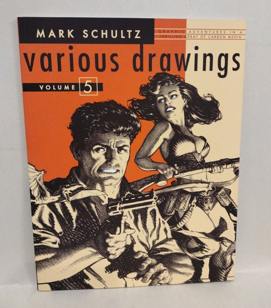 Mark Schultz Various Drawings Vol 5 (2011) Flesk Softcover Xenozoic Art 