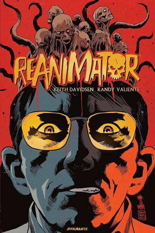 REANIMATOR (2016) DYNAMITE TPB SC KEITH DAVIDSEN RANDY VALIENTE New Unread