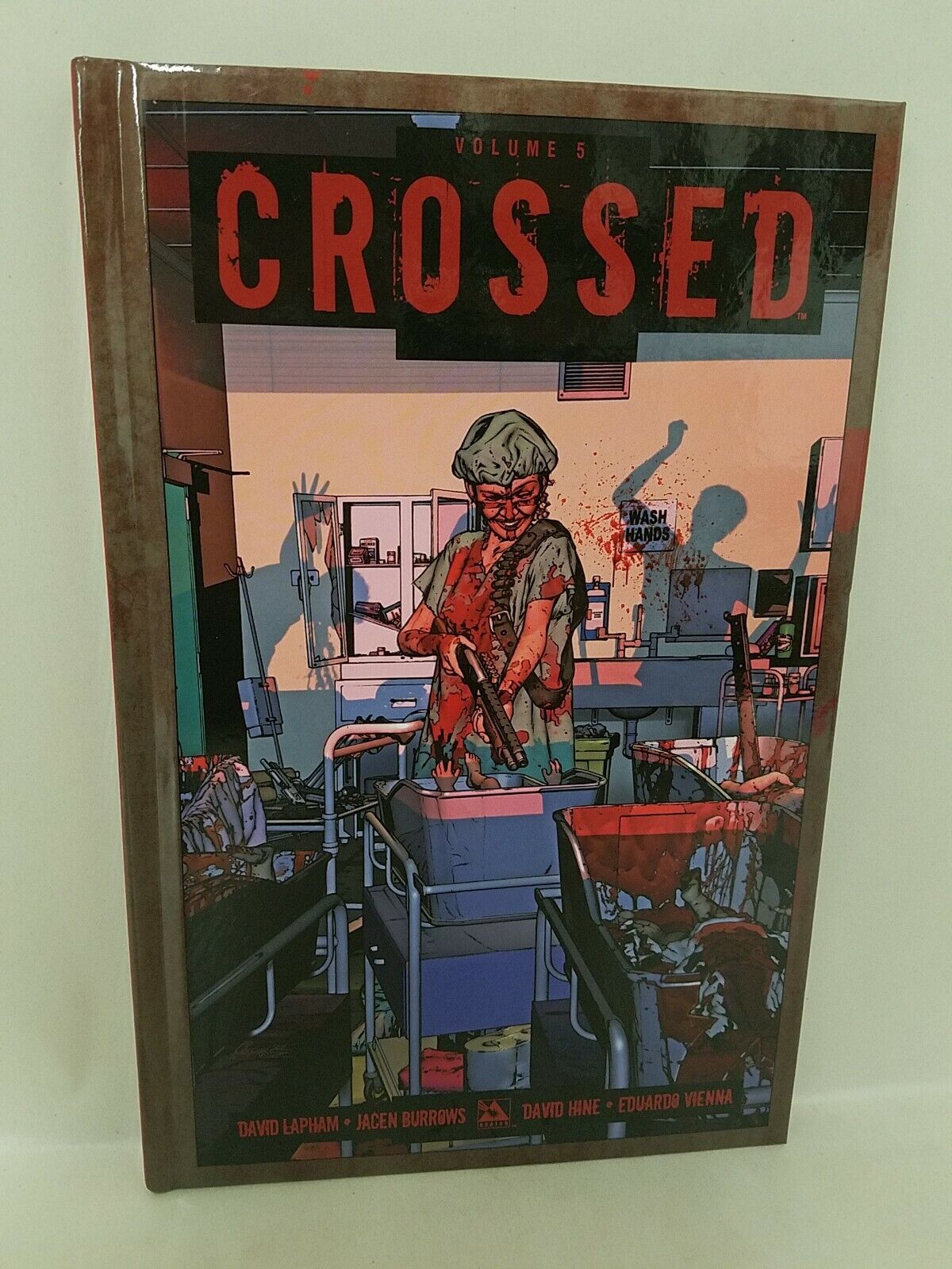 Crossed Vol 5 (2013) Hardcover LTD SIGNED Edition Lapham Burrows New Avatar HC