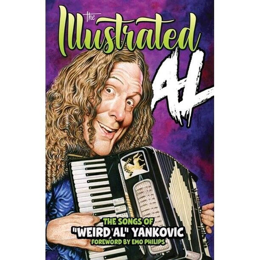 THE ILLUSTRATED AL: The Songs of "Weird Al" Yankovic Hardcover 2022 New Sealed