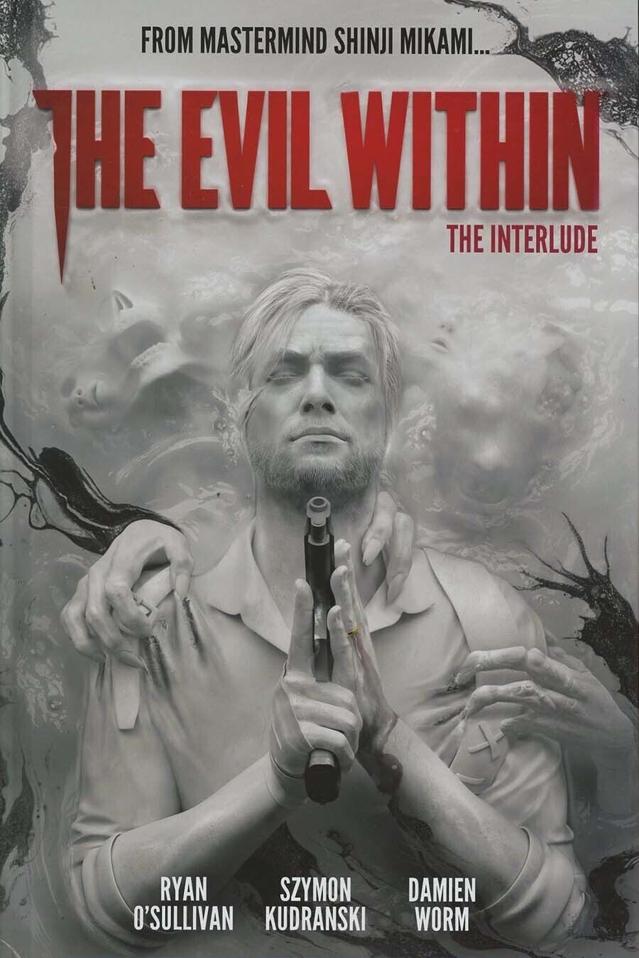 Evil Within The Interlude HC (2017) O'Sullivan Damian &  Szymon (NEW)