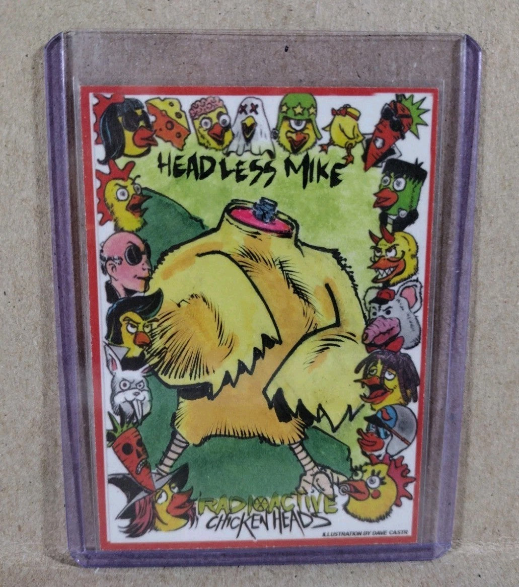 Radioactive Chicken Heads Exclusive Sketch Card W Original Headless Mike Art