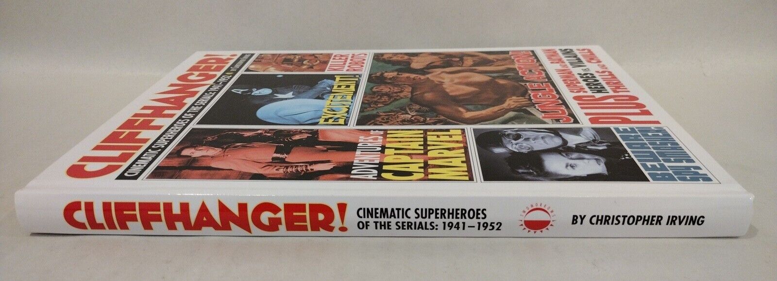 Cliffhanger! Cinematic Superheroes of the Serials 1941-1952 (2023) Hardcover New