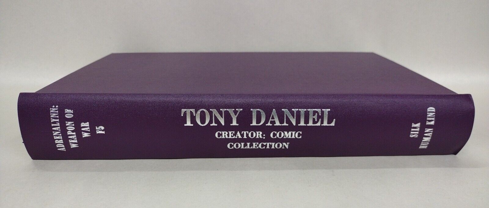 Comics Creators Spotlight Tony Daniel 1999-2005 ARG Custom Bound Comic HC W DJ